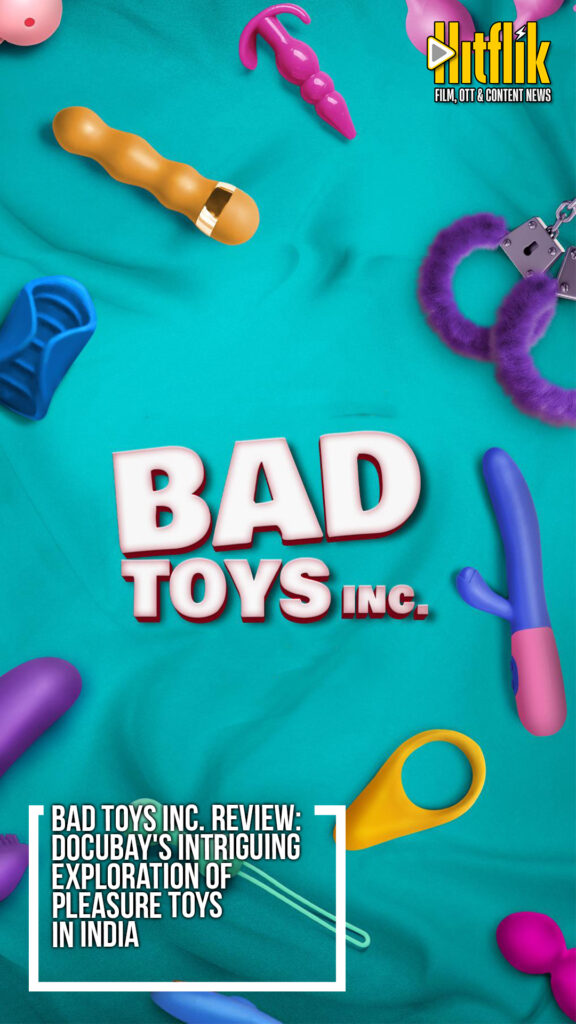 Bad Toys Inc., Documentary,