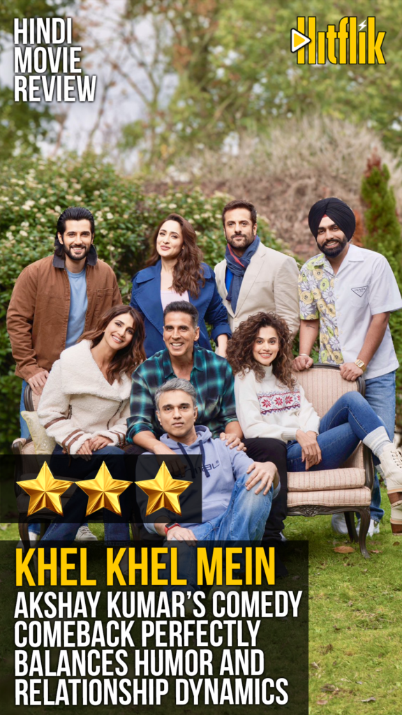 Khel Khel Mein Review