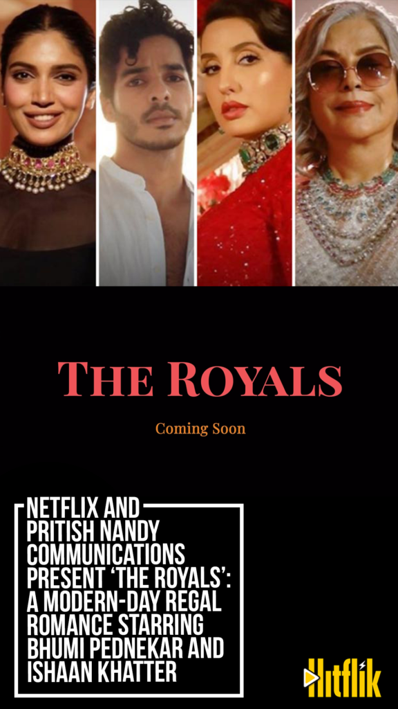 The Royals, Bhumi Pednekar, Nora fatehi, Zeenat Aman