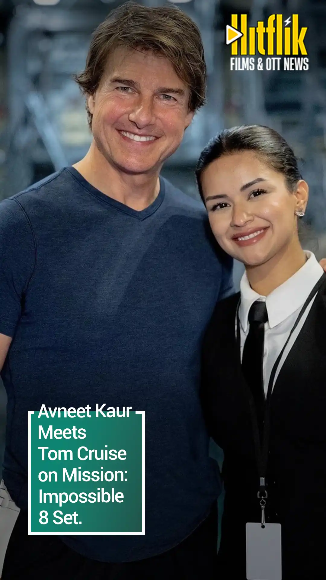 Avneet Kaur and Tom Cruise